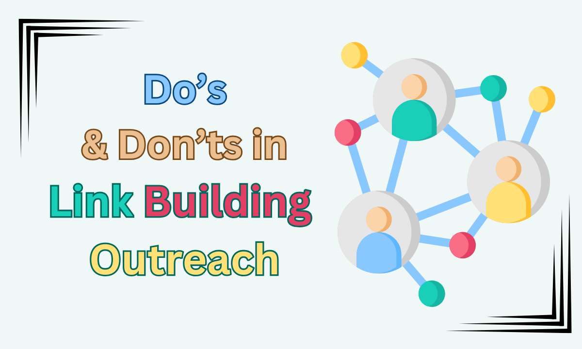 The Dos and Don’ts of Link Building Outreach