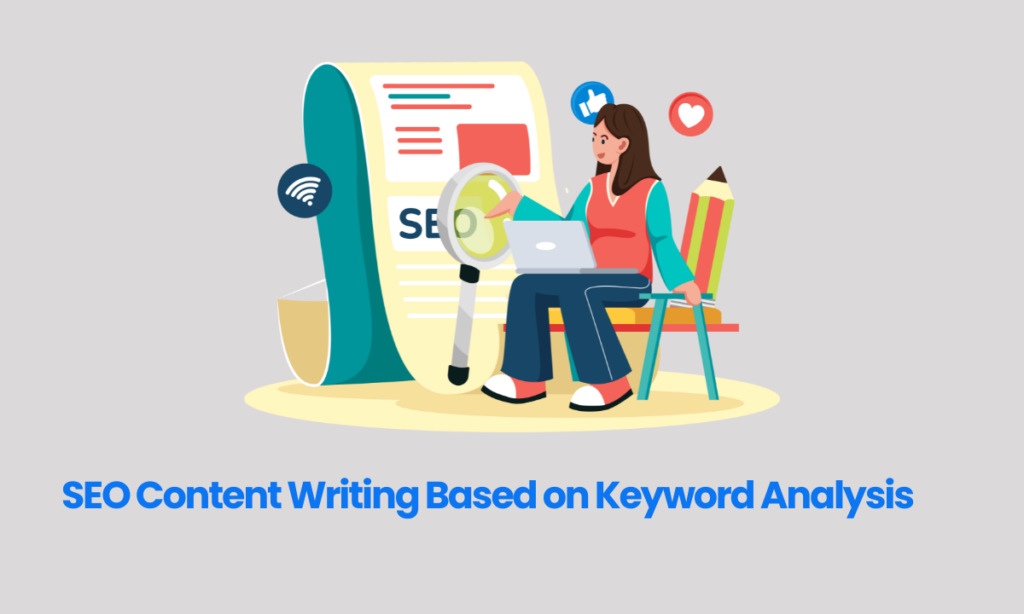 SEO Content Writing Based on Keyword Analysis